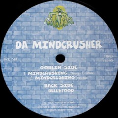 Da Mindcrusher - Bellyfood