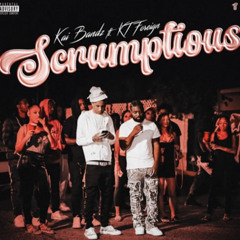 Kai Bandz ft. KT Foreign - Scrumptious