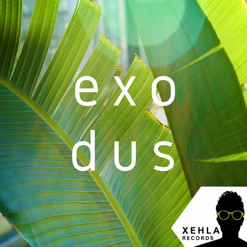 Stream Exodus (Free Download) By XEHLA | Listen Online For Free On.