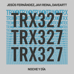 Jesús Fernández, Javi Reina, Daveartt - Noche y Día