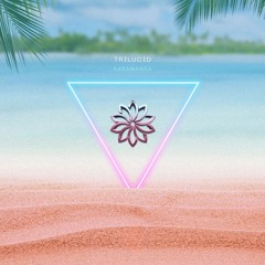 Trilucid - Kasamansa