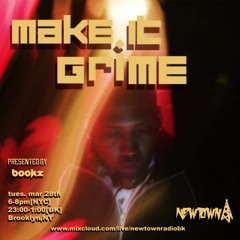 MAKE IT GRIME with Bookz 3-28-23