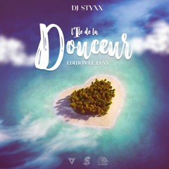 DJ STYXX - L'Île De La Douceur (Edition Le Lynx)