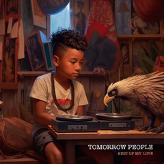 Tomorrow People - Best Of My Love