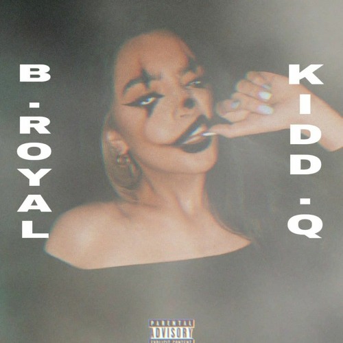 B.Royal ft. Kidd.Q