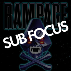 Sub Focus Rampage 7th March 2026