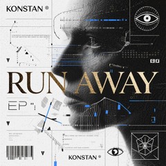 RUN AWAY - KONSTAN (Feat Hulme) Radio edit