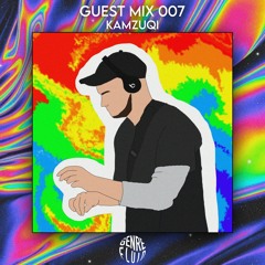 Guest Mix 007 - Kamzuqi