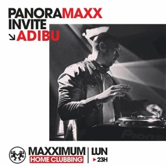 Adibu_Dj Set_Panormaxx_Maxximum Radio Show 08/2020