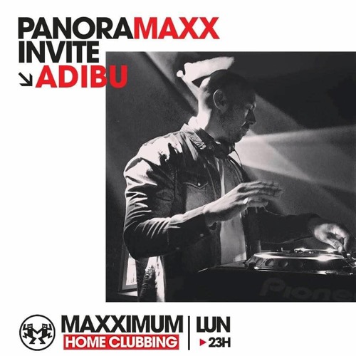 Adibu_Dj Set_Panormaxx_Maxximum Radio Show 08/2020