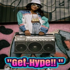 "Get Hype" - 'Funky Fresh Freebie!!'