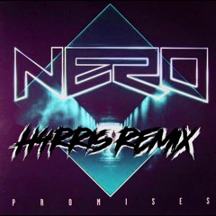 Skrillex, Nero - Promises (H4RRIS Flip){Extended} [Free Download]