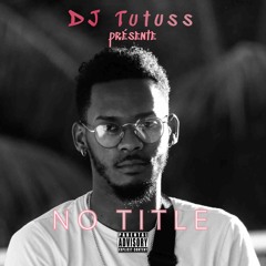 DJ Tutuss - NO TITLE