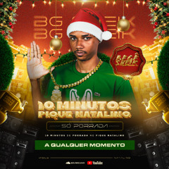 10 MINUTOS NO PIQUE NATALINO [[ SÓ PORRADA ]] RITMO DE FIM DE ANO 2026