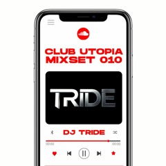 CLUB UTOPIA mixset 010 TRIDE 2022/05/16