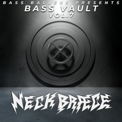 Bass Vault Vol.7 (Ft. NECKBRÆCE)