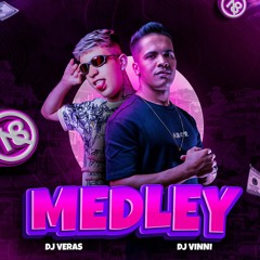 MEDLEY DJ VINNI Part. DJ VERAS