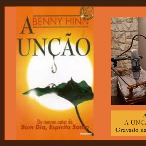 Stream Capitulo 2 A Unção - Benny Hinn by AudioBook Mônica Santtus | Listen online for free on SoundCloud Stream Capitulo 2 A Unção - Benny Hinn by AudioBook Mônica Santtus | Listen online for free on SoundCloud