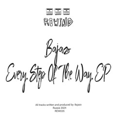 [IMPORTED PREMIERE] Bajazo - Every Step Of The Way (Mathew Ferness Remix)