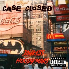 Case Closed (feat. Hoody Mars)