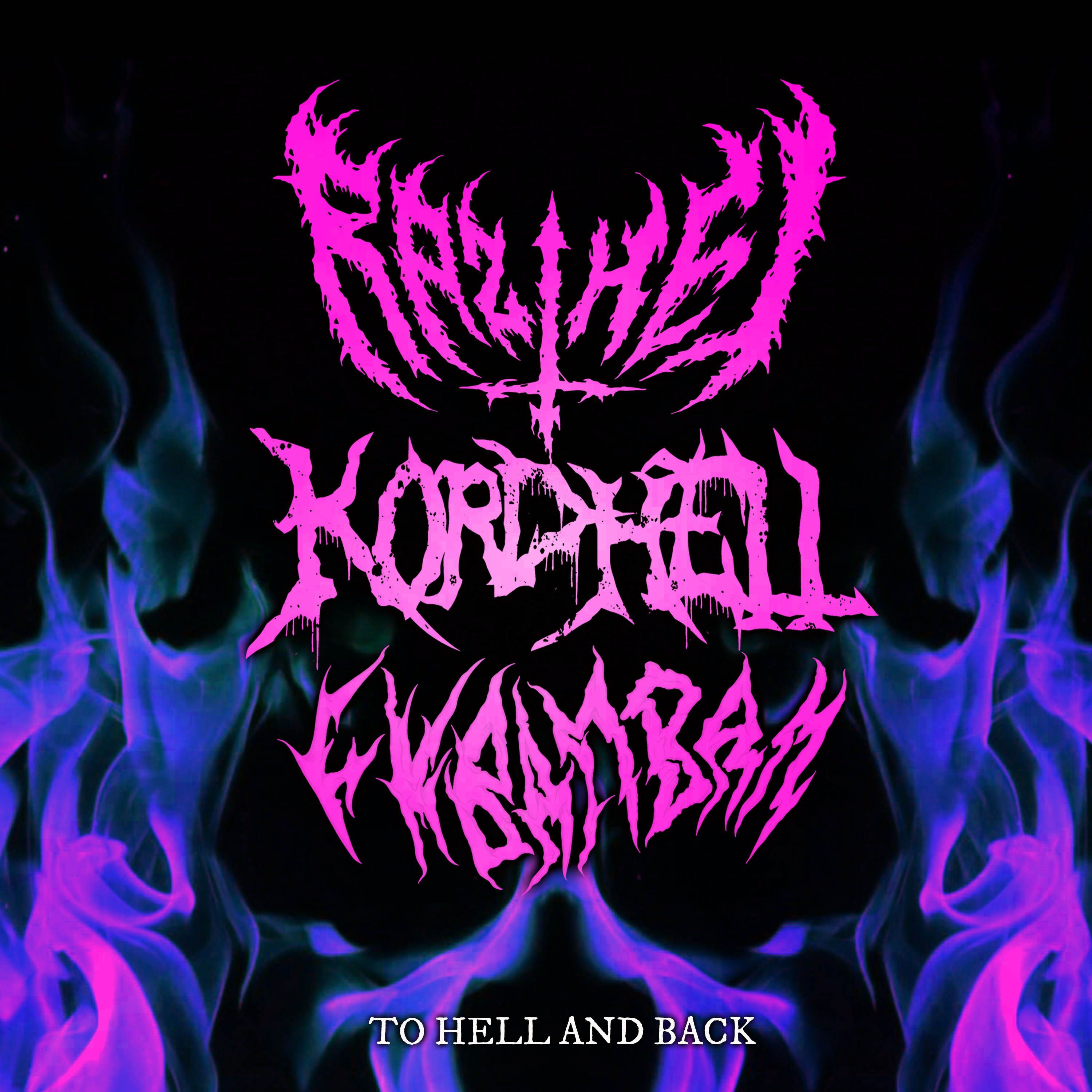 Razihel / Kordhell / Fkbambam - Too Hell and Back