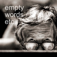 empty words etc.