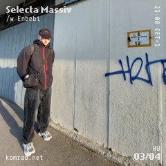 Selecta Massiv 021 w/ ENBÉBI