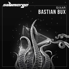 Bastian Bux - Sixar (Snippet)
