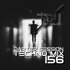 DARKER SESSION TECHNO MIX 156