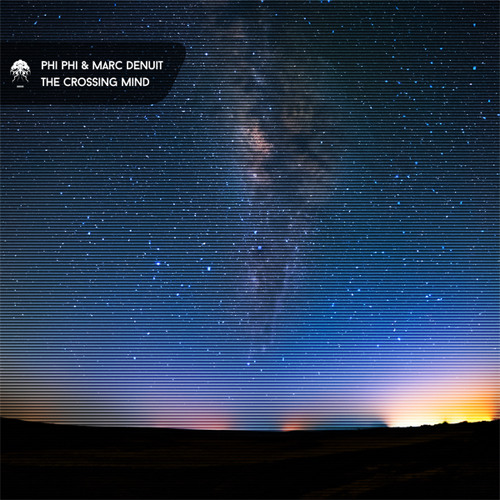 Phi Phi & Marc Denuit - The Crossing Mind (Original Mix)