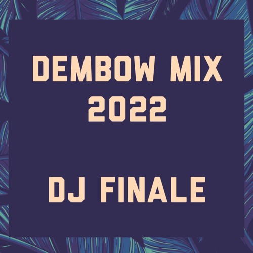 Dembow Mix 2022