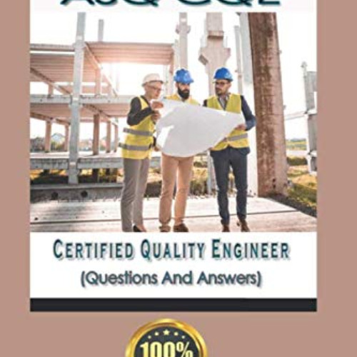 [Get] KINDLE 📩 Latest Certified Quality Engineer (ASQ CQE) Questions and Answers by