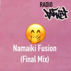 Namaiki Fusion (Final mix)