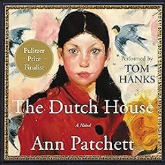 FREE B.o.o.k (Medal Winner) The Dutch House: A Novel