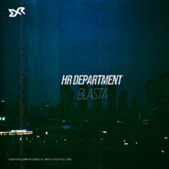 HR Department - Blasta [Exclusive Release]