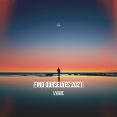 UVIQUE - Find Ourselves 2021 {FREE RELEASE}