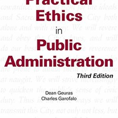 VIEW EBOOK 📖 Practical Ethics in Public Administration, Third Edition by  Dean Guera