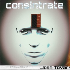 Josh Tovar - Consintrate