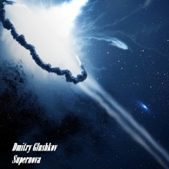 Dmitry Glushkov - Supernova (Original mix)