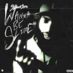 Slimesito - Wanna Be Slime [@DJGren8de + DJ Phat + DJ Banned Exclusive]