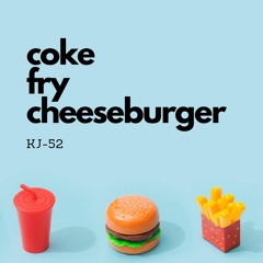 Coke Fry Cheeseburger (remake/remix)
