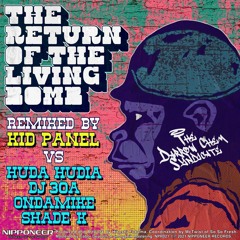 THE DARROW CHEM SYNDICATE - The Return Of The Living Bomb (Huda Hudia & DJ30A vs Kid Panel)