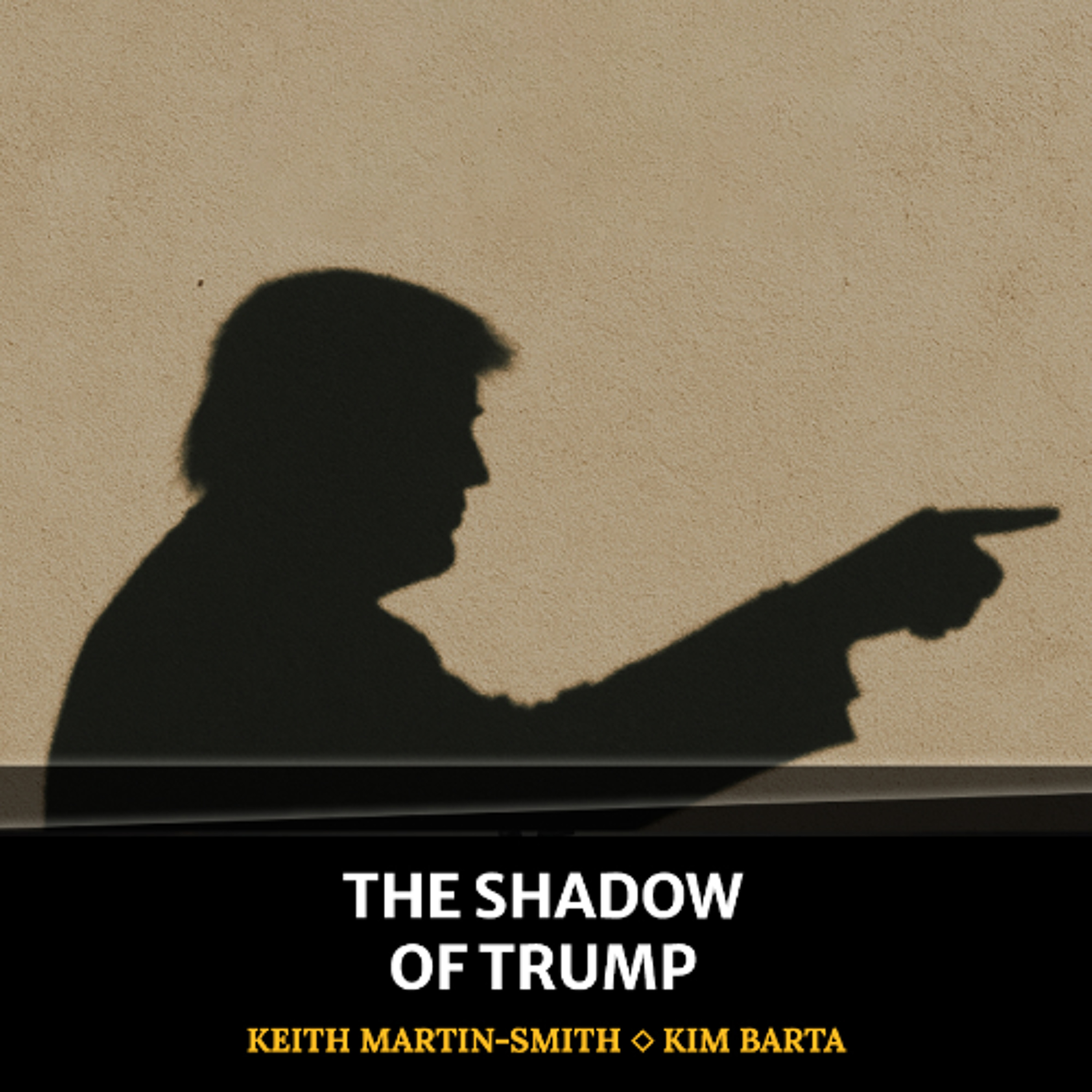 cover of episode The Shadow of Trump