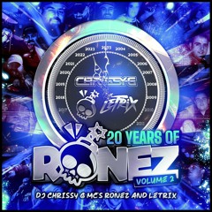 20 Years of MC Ronez Vol. 2 - DJ Chrissy G MC's Ronez & Letrix
