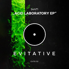 S4NT1 - Acid Laboratory EP [EVITA110]