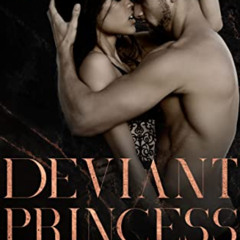 ACCESS EBOOK 📫 Deviant Princess: A Dark Mafia, High School Bully Romance (Knight's R
