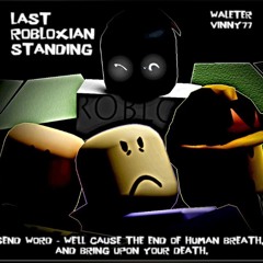 LAST ROBLOXIAN STANDING - PWNED BY 14:00 OST | By waleter