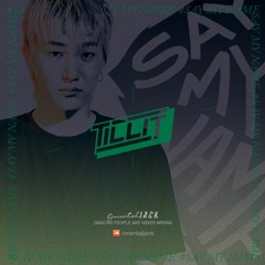 #SAYMYNAME - TILLIT