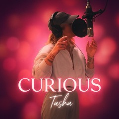 Tasha - Curious