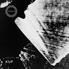 OECUS Podcast 233 // KUF